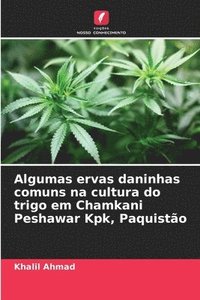 bokomslag Algumas ervas daninhas comuns na cultura do trigo em Chamkani Peshawar Kpk, Paquistão