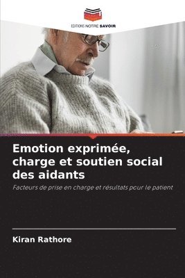 bokomslag Emotion exprimée, charge et soutien social des aidants