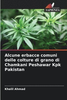 bokomslag Alcune erbacce comuni delle colture di grano di Chamkani Peshawar Kpk Pakistan