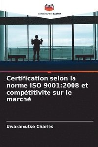 bokomslag Certification selon la norme ISO 9001