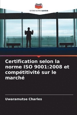 bokomslag Certification selon la norme ISO 9001
