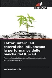 bokomslag Fattori interni ed esterni che influenzano la performance delle banche del Kuwait