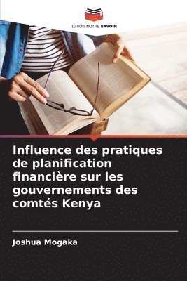 bokomslag Influence des pratiques de planification financière sur les gouvernements des comtés Kenya