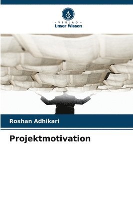 Roshan Adhikari - Projektmotivation, Häftad
