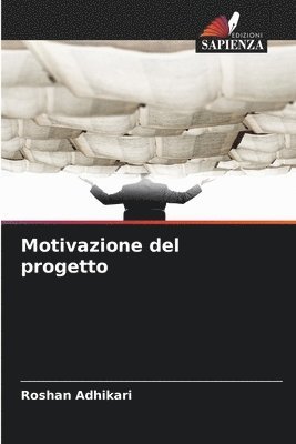 Roshan Adhikari - Motivazione del progetto, Häftad