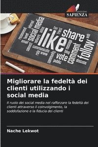 bokomslag Migliorare la fedeltà dei clienti utilizzando i social media