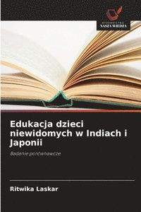 bokomslag Edukacja dzieci niewidomych w Indiach i Japonii