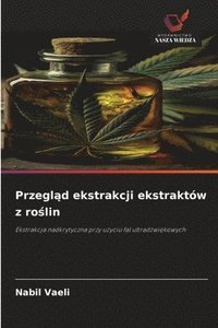 bokomslag Przegl¿d ekstrakcji ekstraktów z ro¿lin