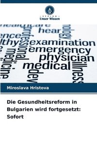 bokomslag Die Gesundheitsreform in Bulgarien wird fortgesetzt: Sofort