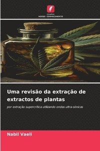 bokomslag Uma revisão da extração de extractos de plantas