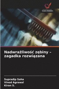bokomslag Nadwra?liwo?c z?biny - zagadka rozwi?zana