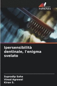 bokomslag Ipersensibilità dentinale, l'enigma svelato