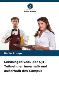 bokomslag Leistungsniveau der OJT-Teilnehmer innerhalb und außerhalb des Campus