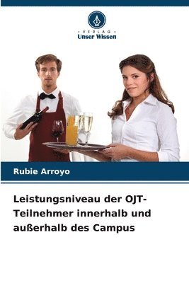 bokomslag Leistungsniveau der OJT-Teilnehmer innerhalb und außerhalb des Campus