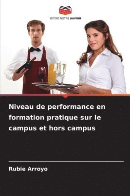 bokomslag Niveau de performance en formation pratique sur le campus et hors campus