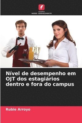 bokomslag Nível de desempenho em OJT dos estagiários dentro e fora do campus