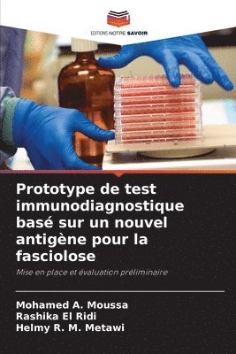 bokomslag Prototype de test immunodiagnostique basé sur un nouvel antigène pour la fasciolose