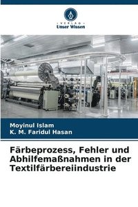 bokomslag Färbeprozess, Fehler und Abhilfemaßnahmen in der Textilfärbereiindustrie