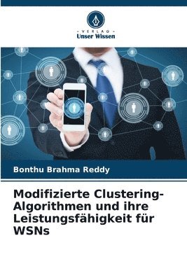 bokomslag Modifizierte Clustering-Algorithmen und ihre Leistungsfähigkeit für WSNs