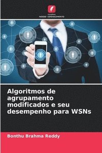 bokomslag Algoritmos de agrupamento modificados e seu desempenho para WSNs