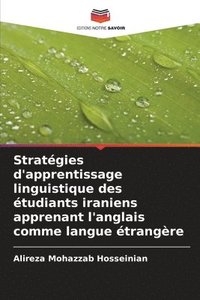 bokomslag Stratégies d'apprentissage linguistique des étudiants iraniens apprenant l'anglais comme langue étrangère