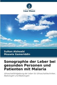 bokomslag Sonographie der Leber bei gesunden Personen und Patienten mit Malaria