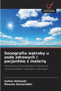 bokomslag Sonografia w¿troby u osób zdrowych i pacjentów z malari¿