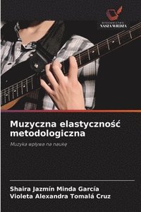 bokomslag Muzyczna elastyczno?c metodologiczna