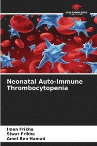 bokomslag Neonatal Auto-Immune Thrombocytopenia
