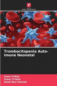 bokomslag Trombocitopenia Auto-Imune Neonatal