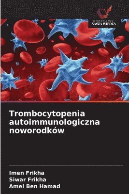 Trombocytopenia autoimmunologiczna noworodków