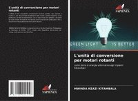 bokomslag L'unità di conversione per motori rotanti
