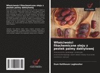 bokomslag W¿a¿ciwo¿ci fitochemiczne oleju z pestek palmy daktylowej