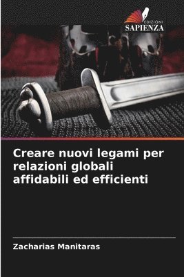 bokomslag Creare nuovi legami per relazioni globali affidabili ed efficienti
