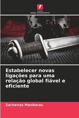 bokomslag Estabelecer novas ligações para uma relação global fiável e eficiente