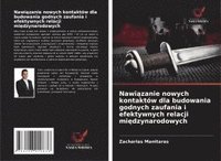 bokomslag Nawi¿zanie nowych kontaktów dla budowania godnych zaufania i efektywnych relacji mi¿dzynarodowych