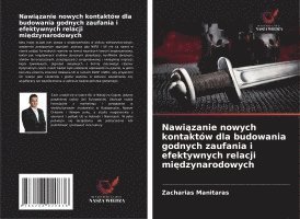 bokomslag Nawi¿zanie nowych kontaktów dla budowania godnych zaufania i efektywnych relacji mi¿dzynarodowych