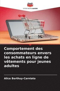 bokomslag Comportement des consommateurs envers les achats en ligne de vêtements pour jeunes adultes