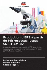 bokomslag Production d'EPS à partir de Micrococcus luteus SNIST-CM-02