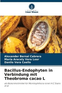 bokomslag Bacillus-Endophyten in Verbindung mit Theobroma cacao L