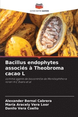 bokomslag Bacillus endophytes associés à Theobroma cacao L