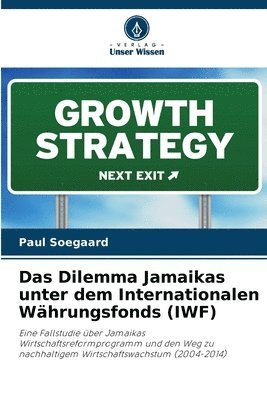 bokomslag Das Dilemma Jamaikas unter dem Internationalen Währungsfonds (IWF)
