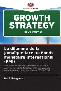 bokomslag Le dilemme de la Jamaïque face au Fonds monétaire international (FMI)