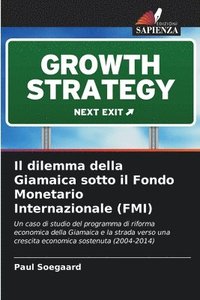 bokomslag dilemma della Giamaica sotto il Fondo Monetario Internazionale (FMI)