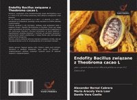 bokomslag Endofity Bacillus zwi¿zane z Theobroma cacao L