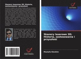 bokomslag Skanery laserowe 3D: Historia, zastosowania i przysz¿o¿¿
