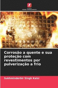bokomslag Corrosão a quente e sua proteção com revestimentos por pulverização a frio