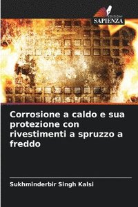 bokomslag Corrosione a caldo e sua protezione con rivestimenti a spruzzo a freddo
