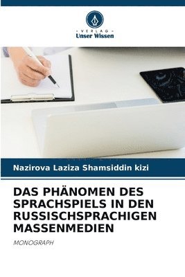 bokomslag Phänomen Des Sprachspiels in Den Russischsprachigen Massenmedien