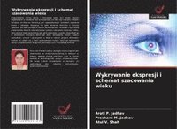 bokomslag Wykrywanie ekspresji i schemat szacowania wieku